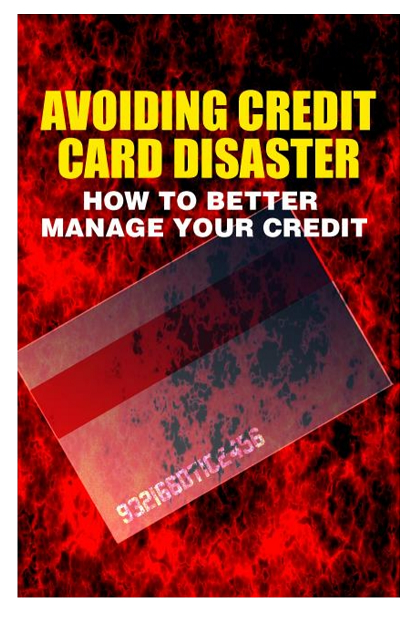 AVOIDING CREDIT CARD DISASTER