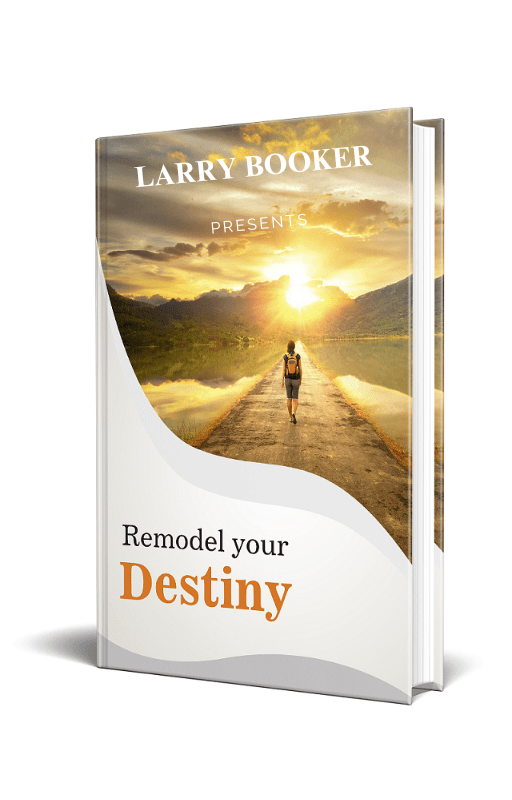 REMODEL YOUR DESTINY