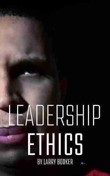 LEADERSHIP ETHICS