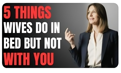 5 Things Wives Do In Bed But Not With Their Husband