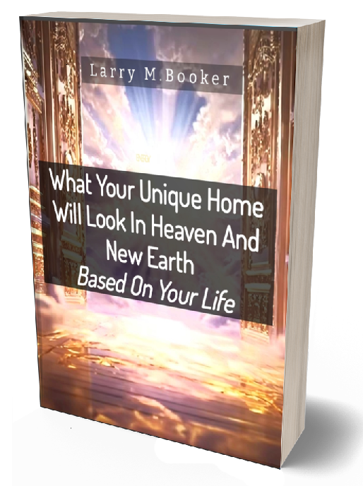 What Your Unique Home Will Look Like In Heaven And New Earth Based On Your Life