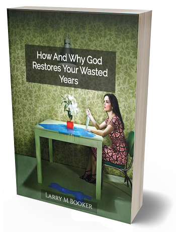  How And Why God Restores Your Wasted Years
