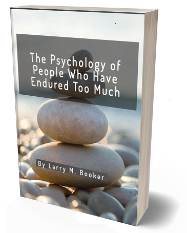 The Psychology Of People Who Have Endured Too Much