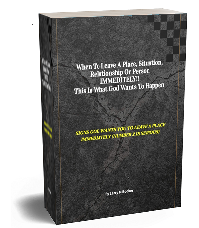 When To Leave A Place, Situation, Relationship Or Person IMMEDITELY!! This Is What God Wants To Happen